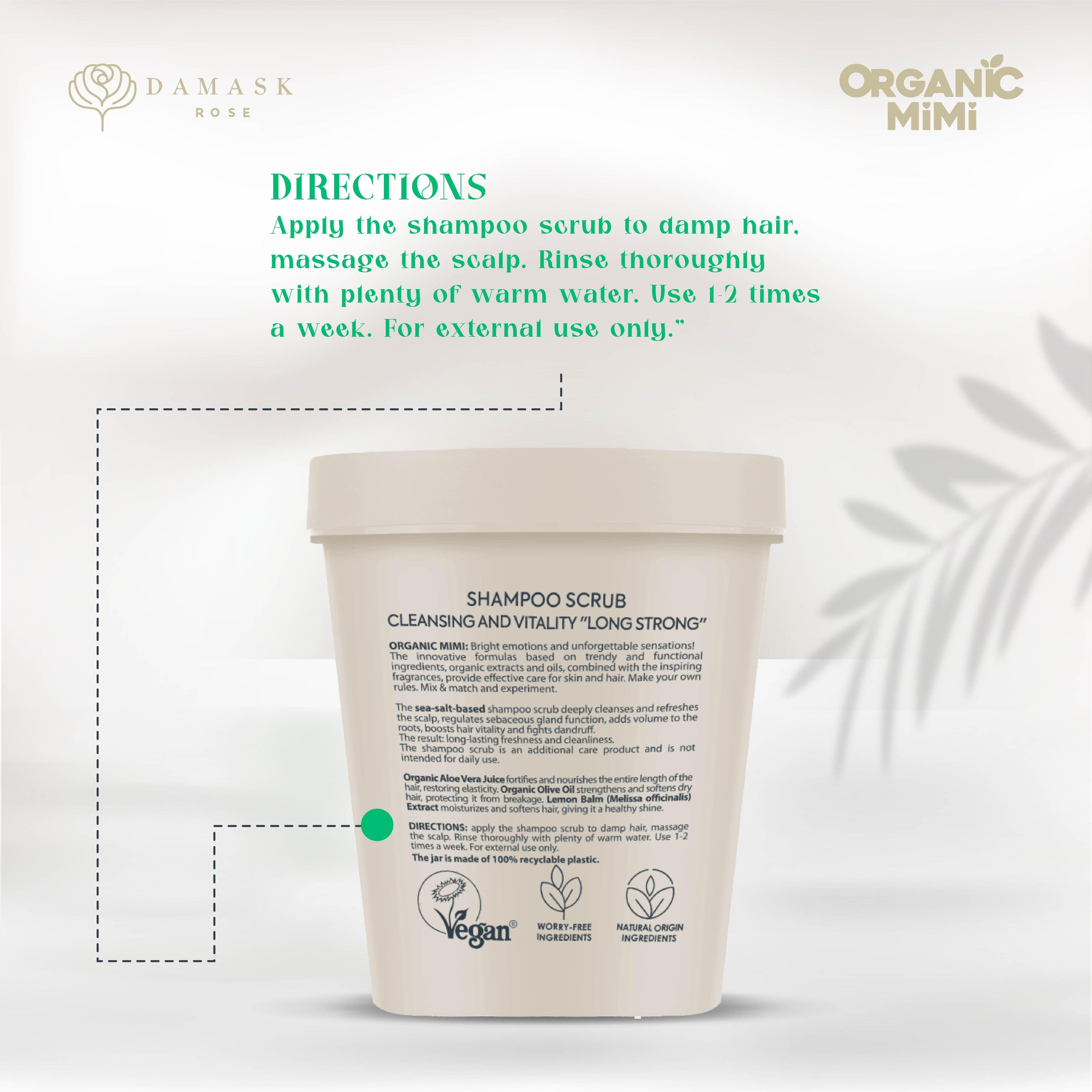 ORGANIC MIMI, SHAMPOO SCRUB CLEANSING AND VITALITY LONG STRONG, 310 g by Damask Rose
