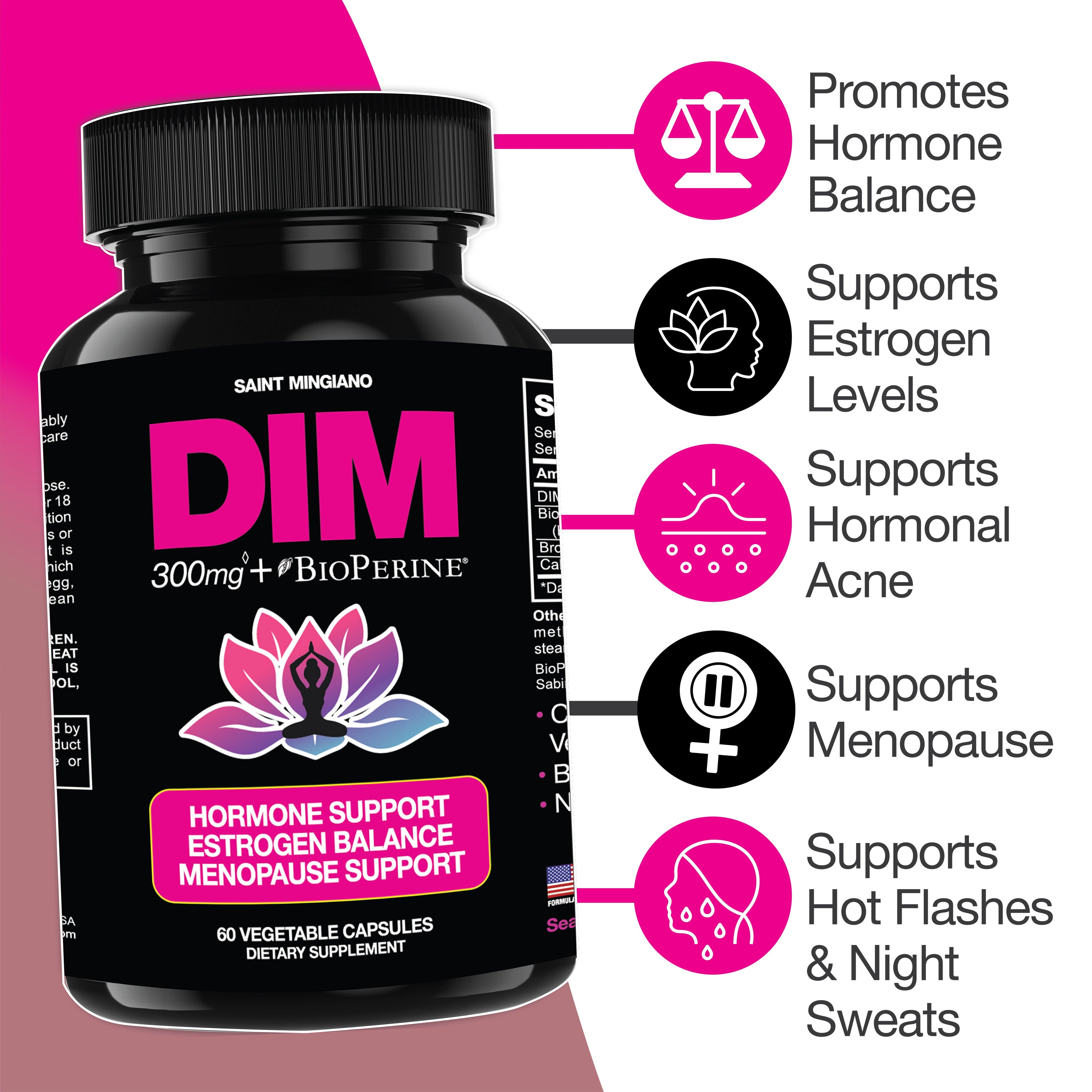 DIM Supplement 300 mg Supplements | Hormone Estrogen and Menopause Balance for Women by Saint Mingiano - Supplements & Wellness Dedicated to Holistic Health