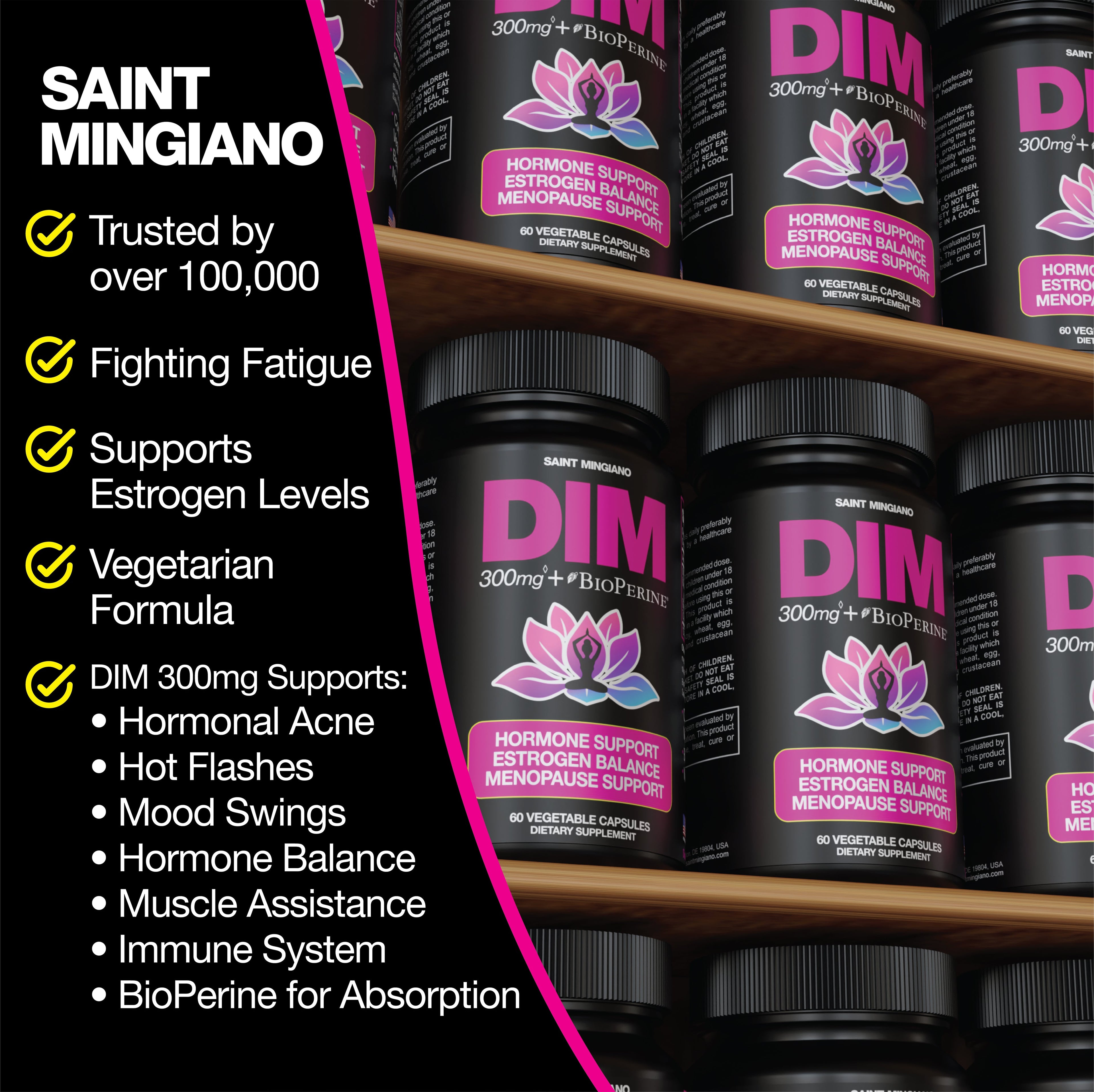 DIM Supplement 300 mg Supplements | Hormone Estrogen and Menopause Balance for Women by Saint Mingiano - Supplements & Wellness Dedicated to Holistic Health
