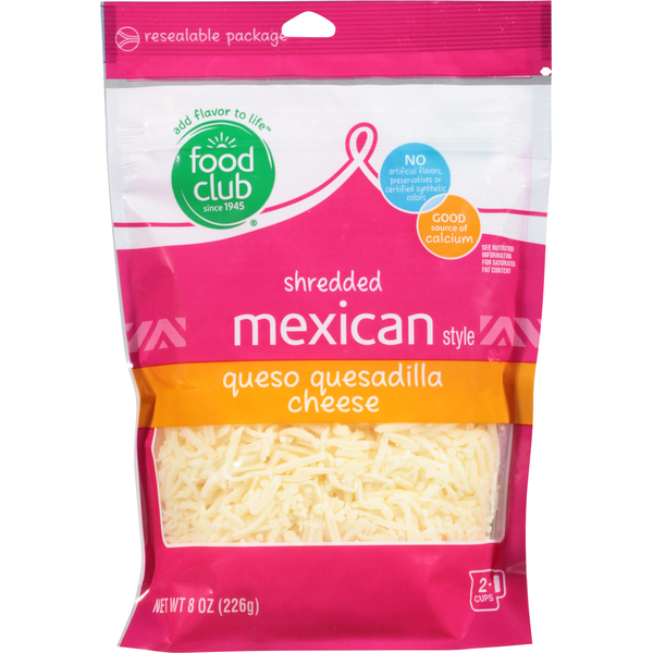 Food Club Shredded Cheese, Queso Quesadilla, Mexican Style
