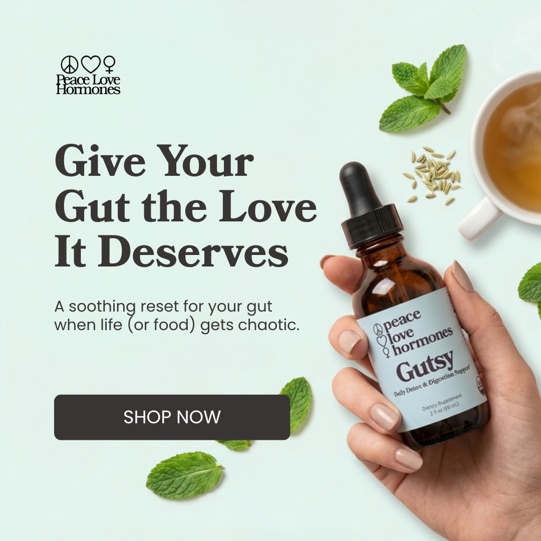 Gutsy by Peace Love Hormones