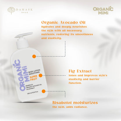 ORGANIC MIMI, BODY LOTION SMOOTHING SUPER FRUIT, 300 ml by Damask Rose
