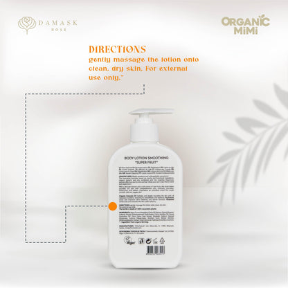 ORGANIC MIMI, BODY LOTION SMOOTHING SUPER FRUIT, 300 ml by Damask Rose