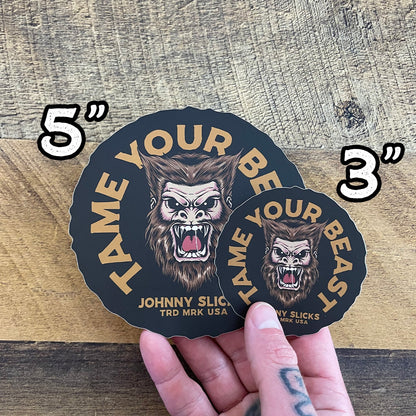 Tame Your Beast Slicker by Johnny Slicks