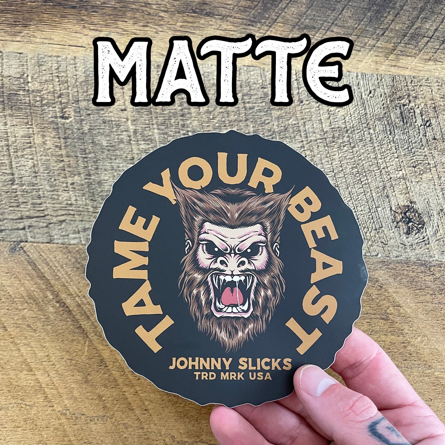 Tame Your Beast Slicker by Johnny Slicks