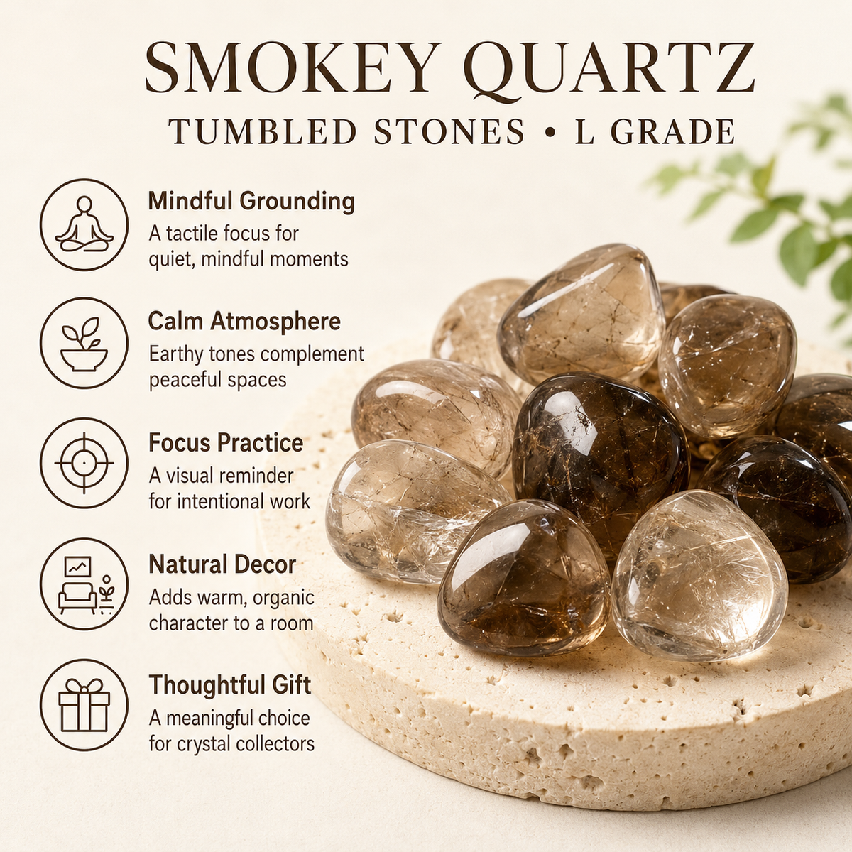 light Smokey Quartz Tumbled Crystals(Sense of Purpose and Purification)  DestGlow