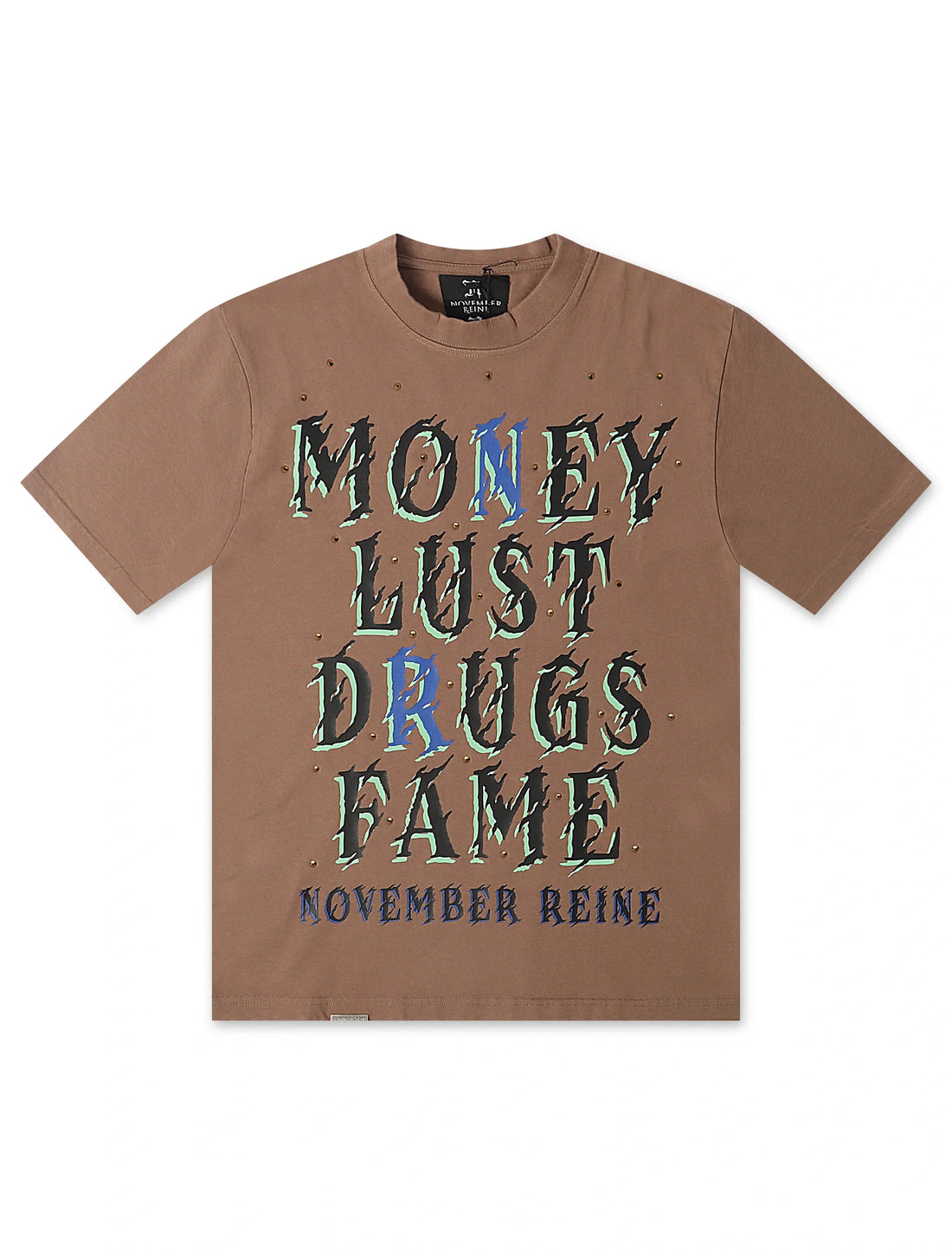 November Reign Money Lust Drugs Fame Tee - Taupe by Denim Exchange