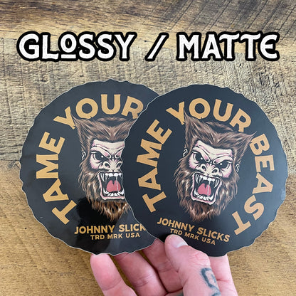Tame Your Beast Slicker by Johnny Slicks