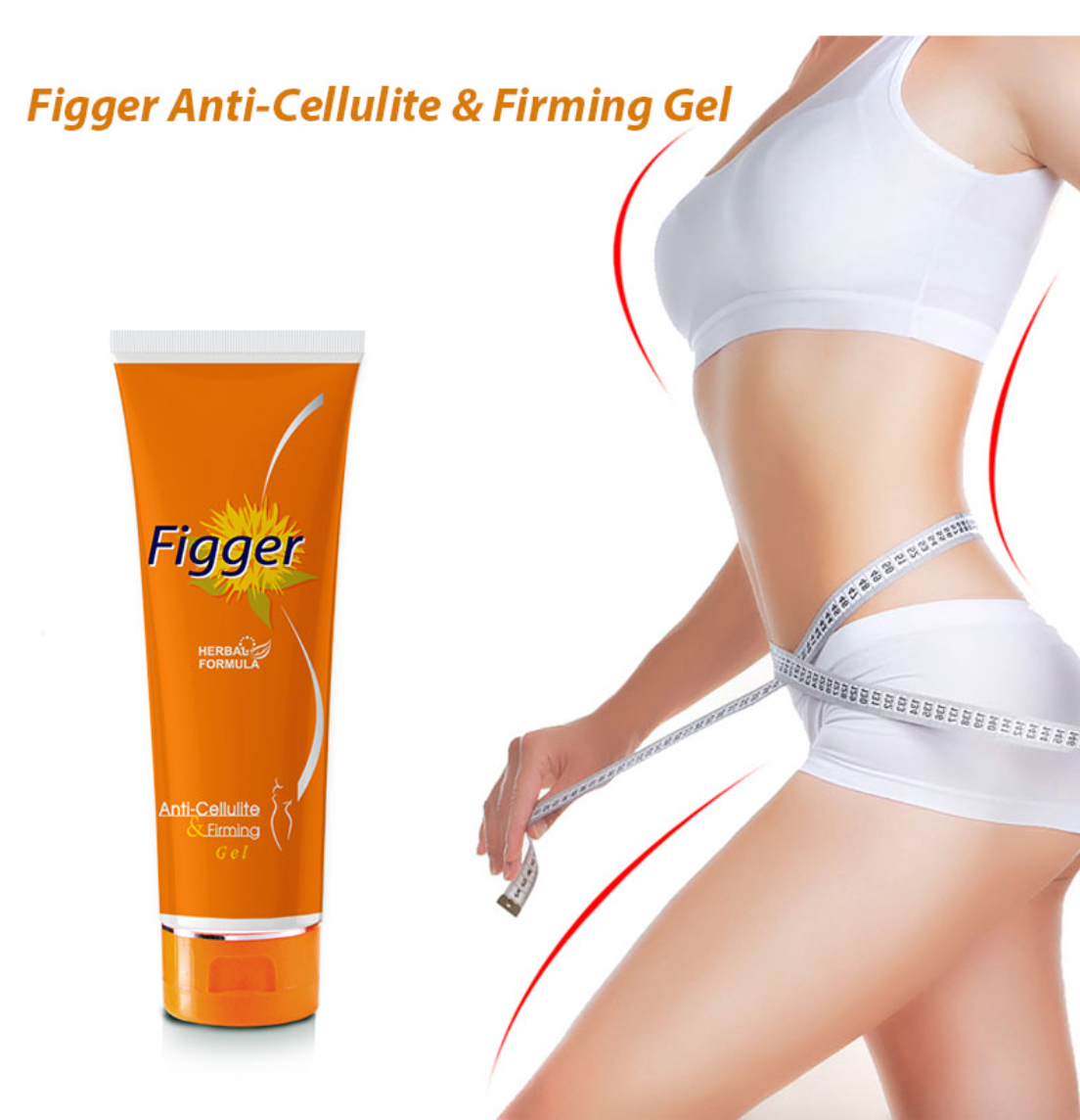 Figger Anti-Cellulite and Firming Gel Pure Natural Ingredients