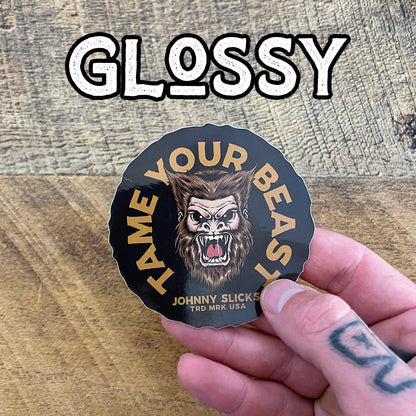 Tame Your Beast Slicker by Johnny Slicks