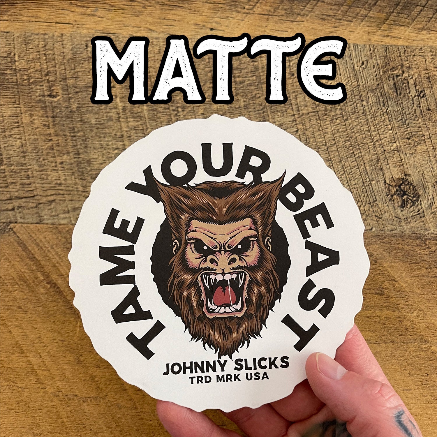 Tame Your Beast Slicker by Johnny Slicks