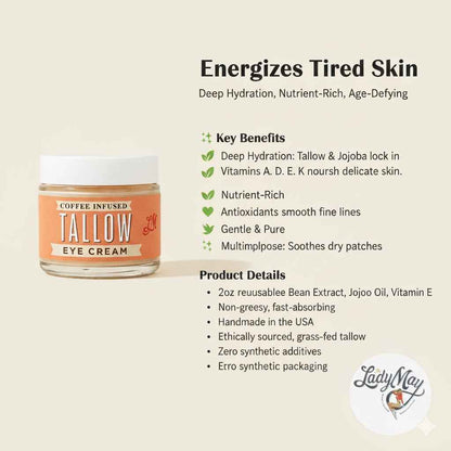 Lady May Coffee-Infused Tallow Eye Cream – Brighten, Firm &amp; Revitalize Naturally